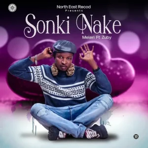 Meleri Ft. Zuby Star – Sonki Nake Mp3 Download