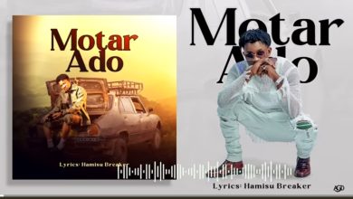 Hamisu Breaker - Motar Ado