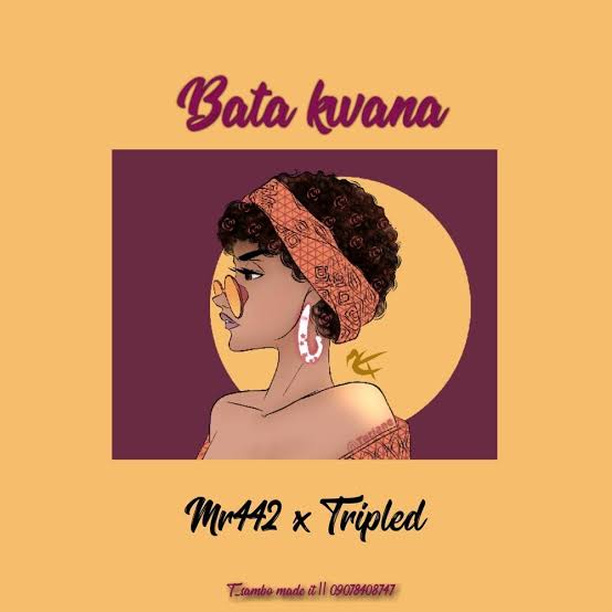 Mr 442 Ft. Tripled - Bata Kwana Mp3 Download