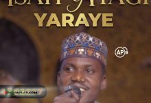 Isah Ayagi - Yaraye