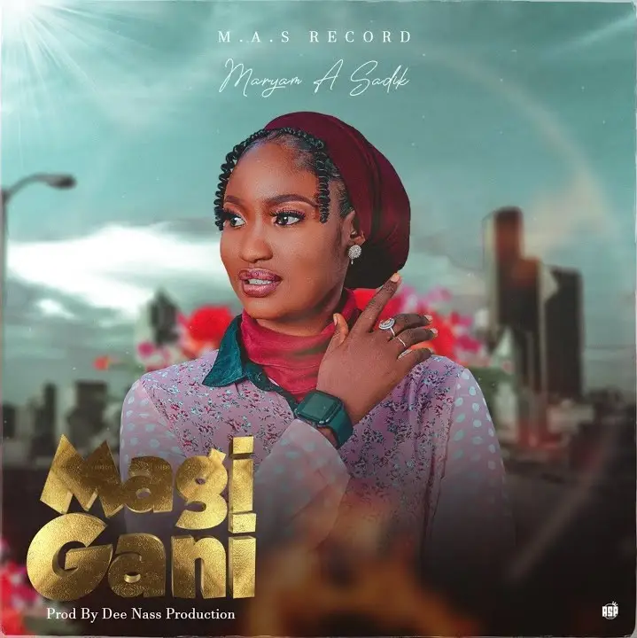 Maryam A Sadik – Maqi Gani