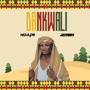 Ngulde - Dan Kwali Ft. Jayboy