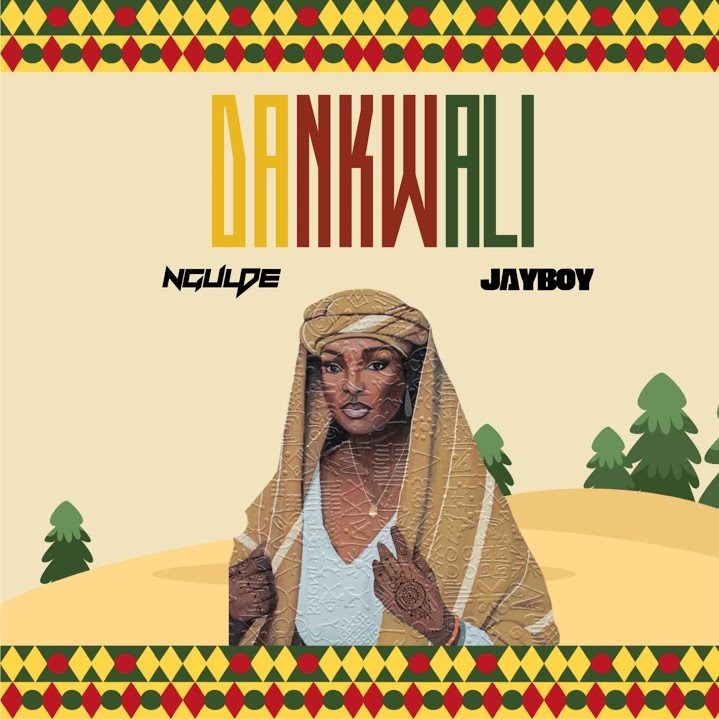 Ngulde - Dan Kwali Ft. Jayboy