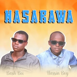 Bash Boi - Nasarawa Ft. Hassin Boy