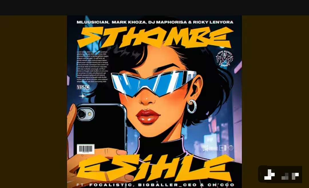 Mluusician, Mark Khoza, Dj Maphorisa, Ricky Lenyora - Sthombe Esihle