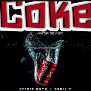 Spirit Boyz - Coke Water Ft. Sedii M, Malemon