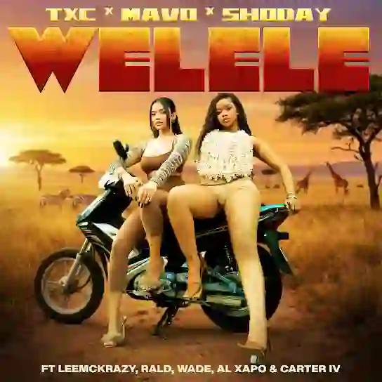 TxC - Welele Ft. Mavo X Shoday