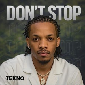 Tekno - Don't Stop