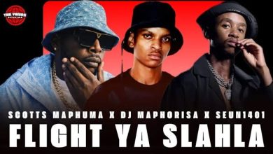 Scotts Maphuma – Flight ye Slahla ft. DJ Maphorisa, Seun1401 & Ftears Mp3 Download