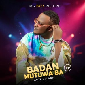 Auta MG Boy - Badan Mutuwa Ba