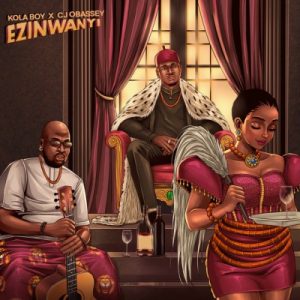 Kolaboy ft. CJ Obassey – Ezinwanyi