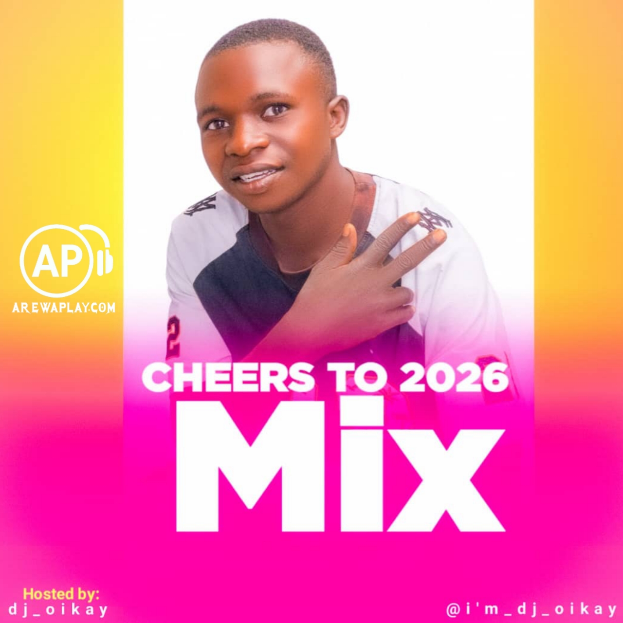 Dj Oikay - Cheers To 2026 Mix (First Edition)
