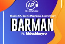Blacko SA, Scotts Maphuma, LeemcKrazy - Barman Ft. Mdeshkayro