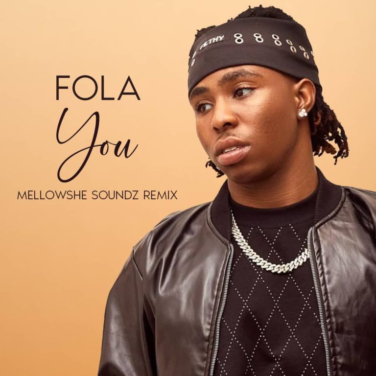 Fola - You (Mellowshe Soundz Remix)