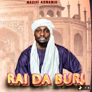 Nazifi Asnanic - Rai Da Buri