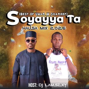 Best Of Umar M Shareef Soyayya Ta Hausa Mix 2026 - Dj LaMszXy