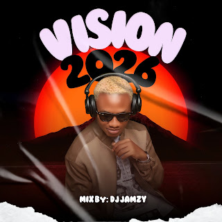 DJ Jamzy - Vision 2026 Mixtape (Arewaplay)