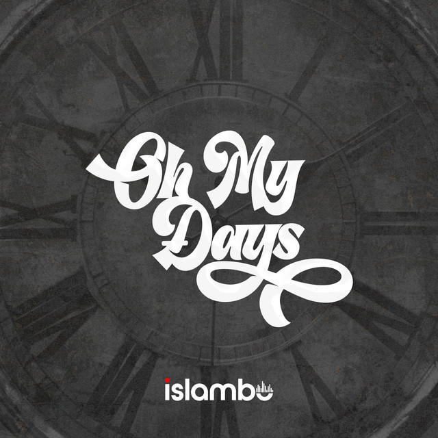 Islambo – Oh My Days Mp3 Download