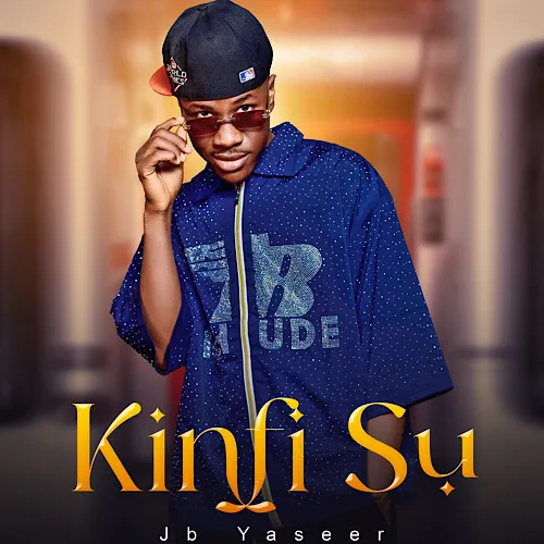 JB Yaseer - Kinfi Su
