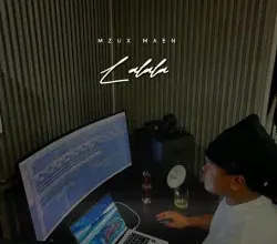 Mzux Maen – Lalala