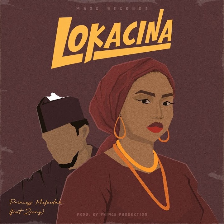 Princess Mufeedah - Lokacina Ft. Zeeny