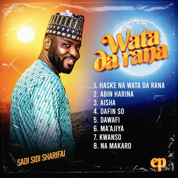 Sadi Sidi Sharifai - Wata Da Rana (EP)