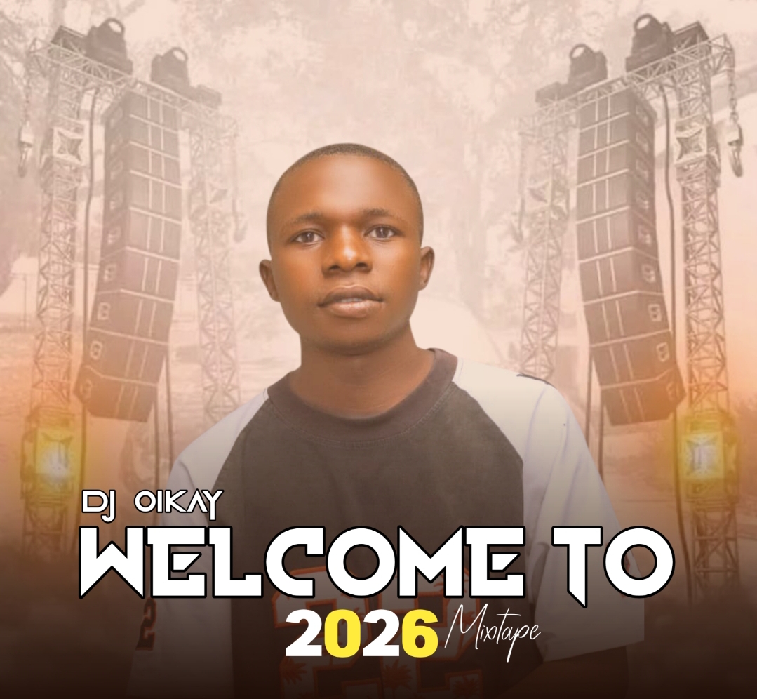 Dj Oikay - Welcome To 2026 Mixtape