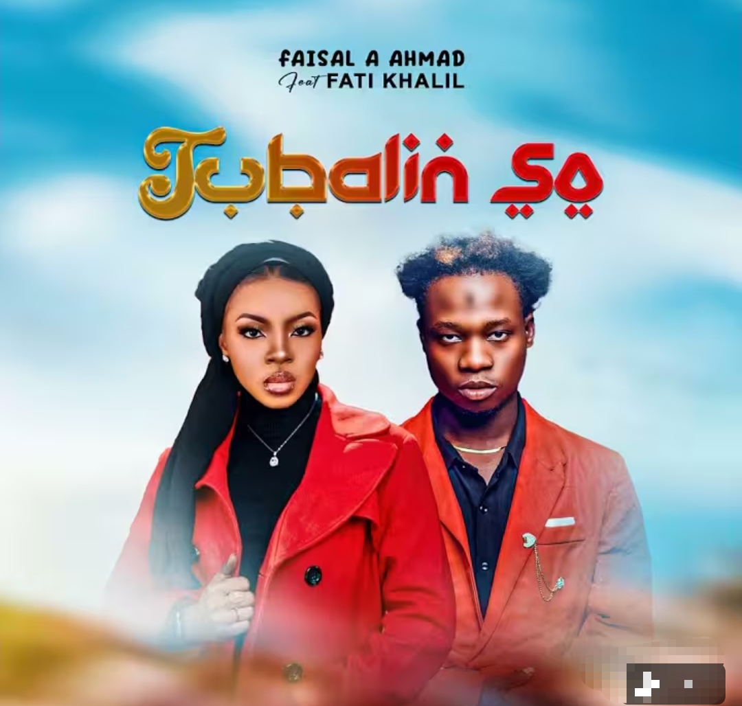 Faisal A Ahmad - Tubalin So Ft. Fati Khalil