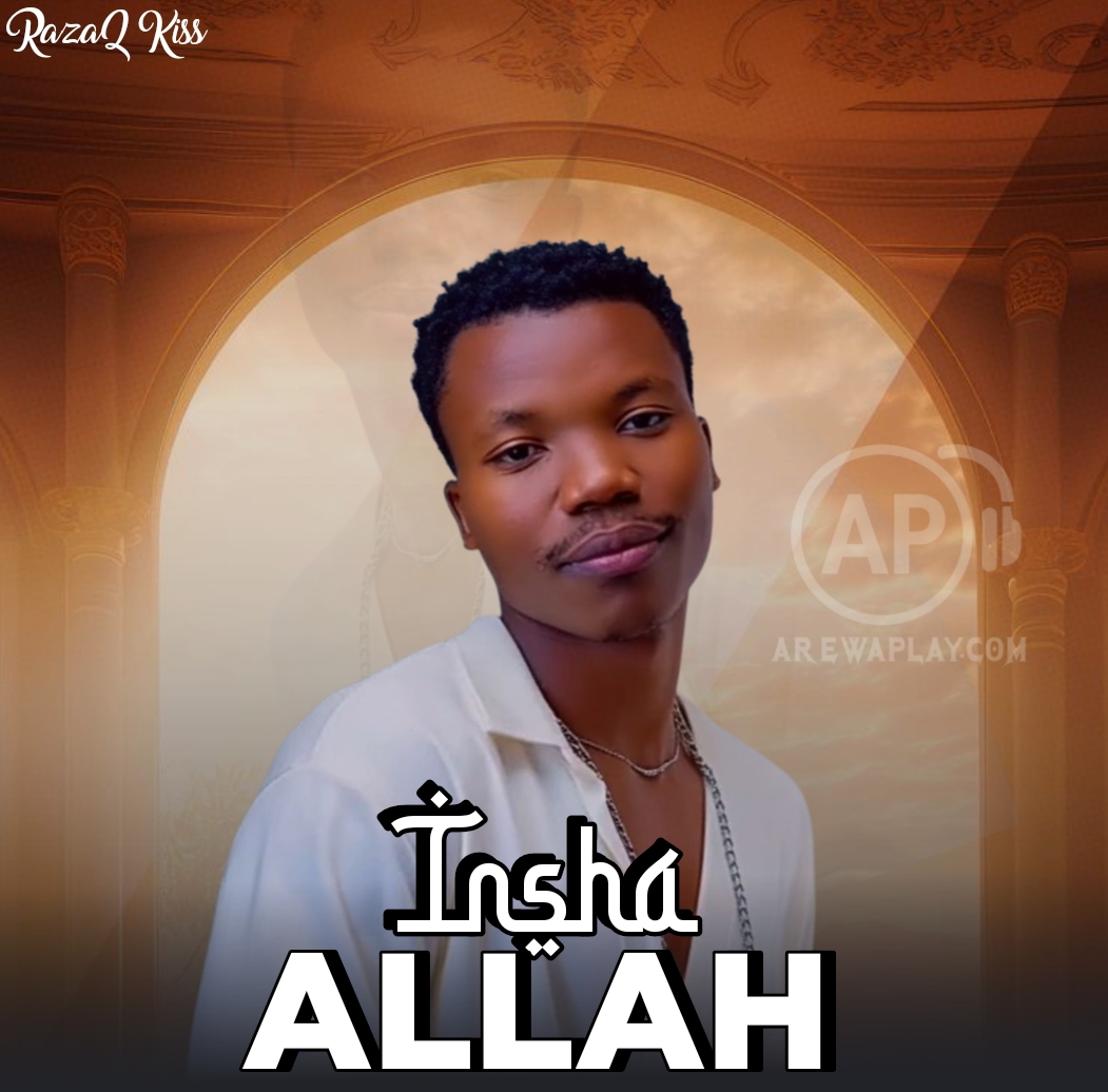 RazaQ Kiss - Insha ALLAH
