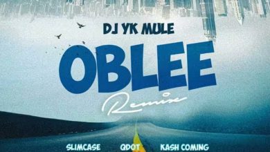 Dj YK Mule - Oblee Remix Ft. Slimcase, Qdot, Kash Coming
