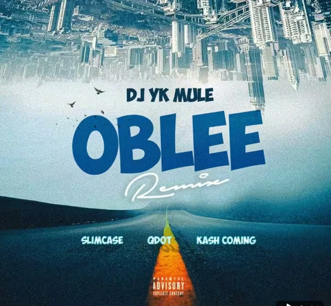 Dj YK Mule - Oblee Remix Ft. Slimcase, Qdot, Kash Coming