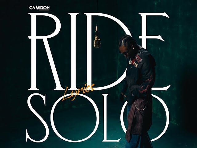 Camidoh – Ride Solo