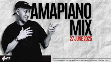 DJ Ace – Amapiano Mix (27 June)