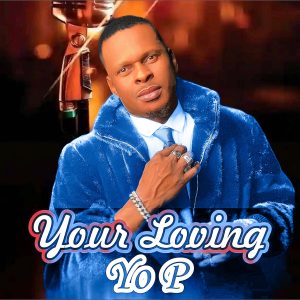 Yo P - Your Loving