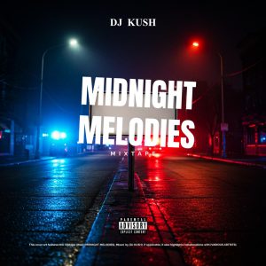 Midnight Melodies Amapiano Mixtape 2026 - Dj Kush