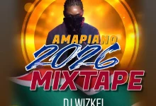 Best Amapiano Mixtape 2026 - Dj Wizkel