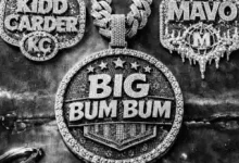 Kidd Carder - Big Bum Bum Ft. Mavo (New Song)