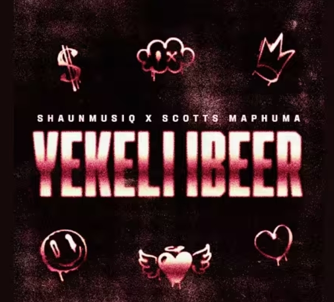 Shaunmusiq x Scotts Maphuma - Yekeli iBeer