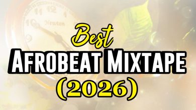 Best Afrobeat Mixtape 2026 (Full List & Free Download)