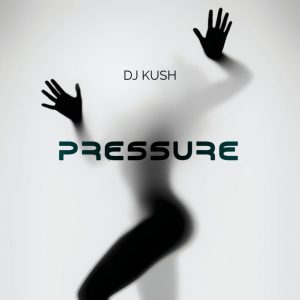 Dj Kush - Pressure (Amapiano)