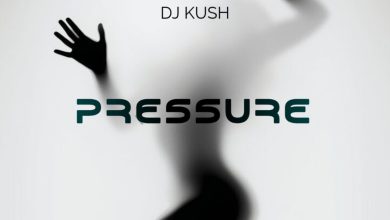 Dj Kush - Pressure (Amapiano)