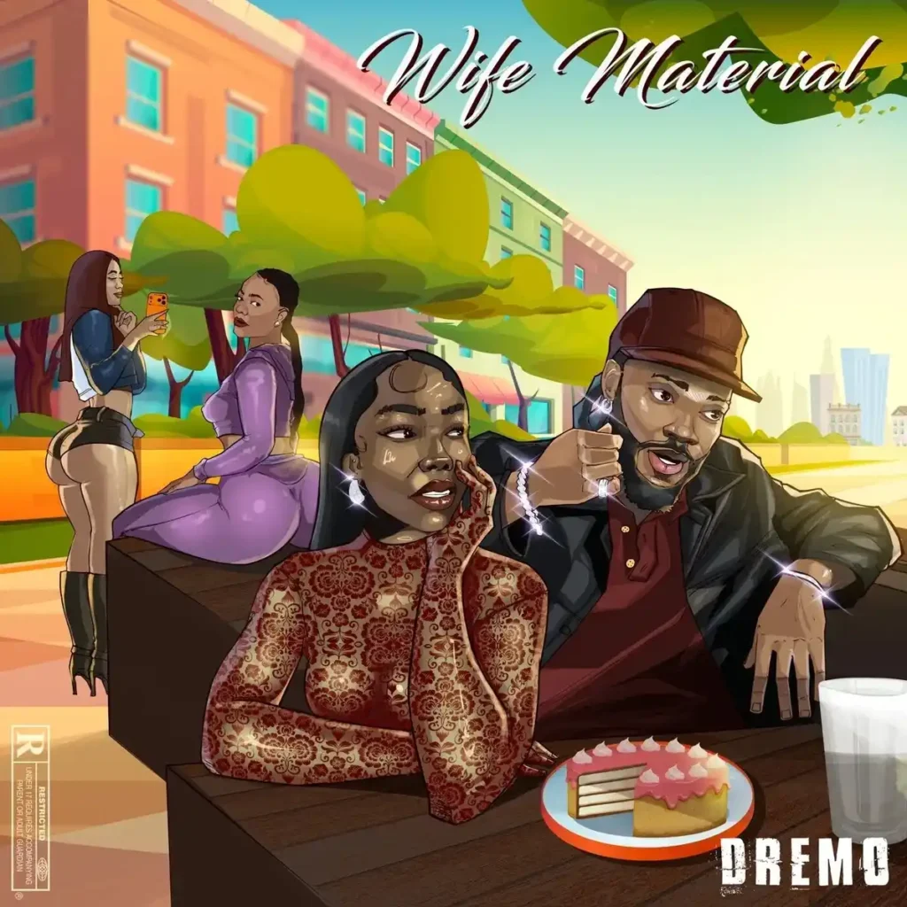 Dremo - Wife Material (Official Download)
