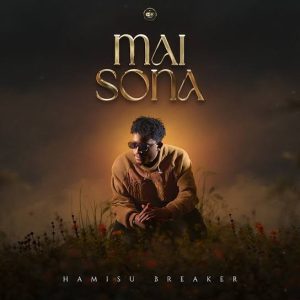 Hamisu Breaker - So Bai Sabo