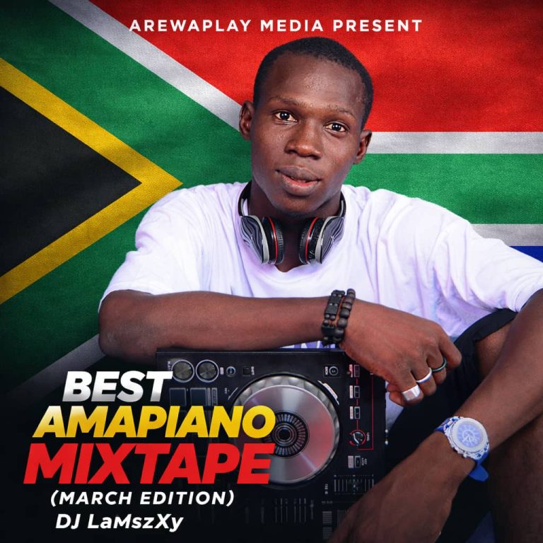 Best Amapiano Mixtape (March Edition) 2026 - Dj LaMszXy