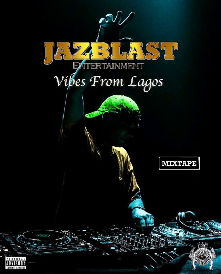 Dj Jazblast - Vibes From Lagos Mixtape