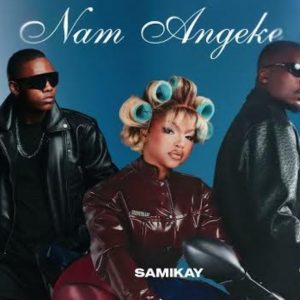 MaWhoo, Sami'Kay, MSA - Nam Angeke