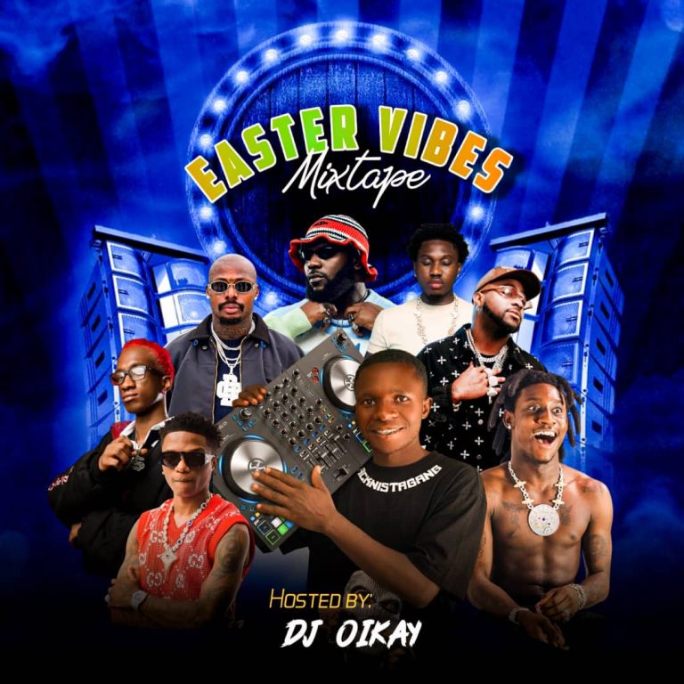 Dj Oikay - Easter Vibes Mixtape