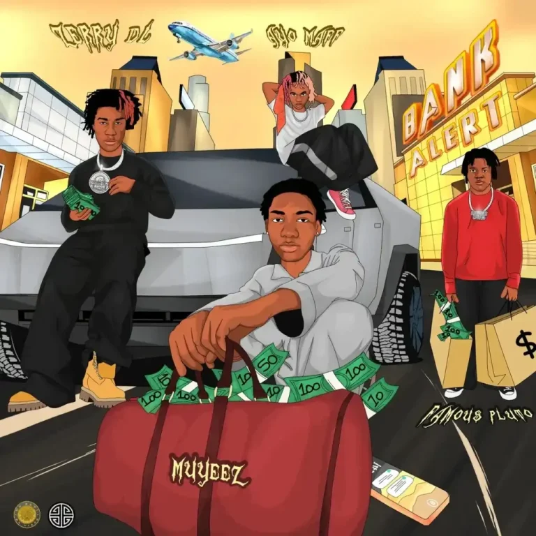 Muyeez - Bank Alert Ft. Zerrydl, Ayo Maff x Famous Pluto