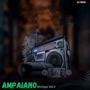 Amapiano Mix Vol.2 2026 – Dj Twise