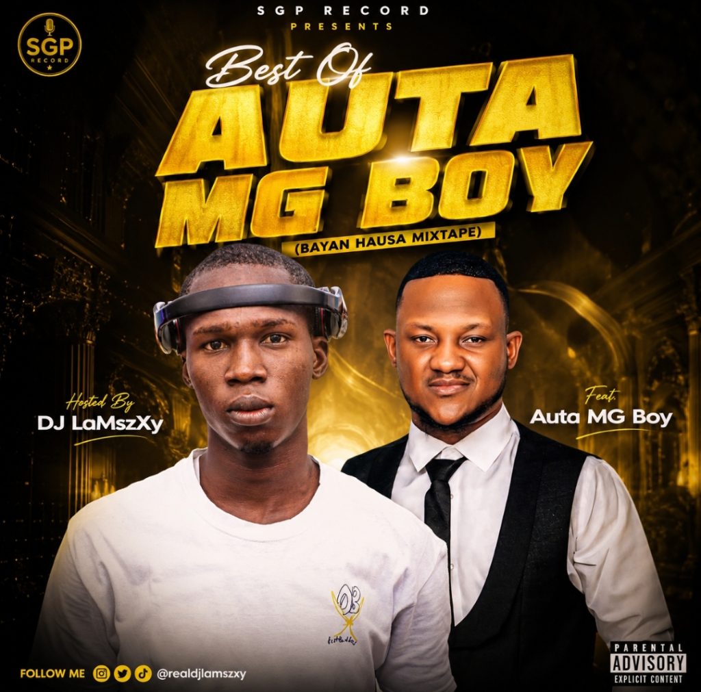Best Of Auta MG Boy (Bayana Hausa Mixtape) 2026 - Dj LaMszXy